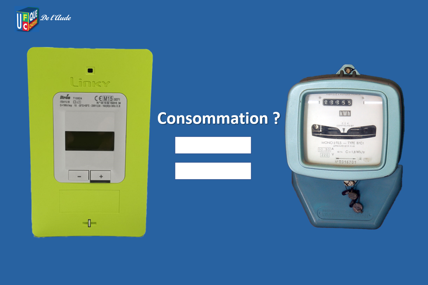Consommation d’électricité avec le nouveau compteur Linky UFCQue